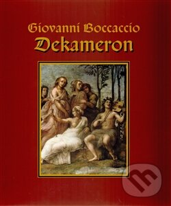 Kniha: Dekameron (Giovanni Boccaccio). Rebo, 2013 Kniha: Dekameron (Giovanni Boccaccio). Rebo, 2013