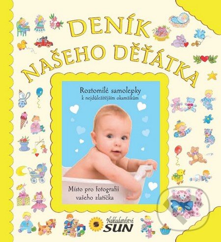 Kniha: Deník našeho děťátka (SUN). SUN, 2013 Kniha: Deník našeho děťátka (SUN). SUN, 2013