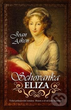 Kniha: Schovanka Eliza (Joan Aiken). Baronet, 2013 Kniha: Schovanka Eliza (Joan Aiken). Baronet, 2013