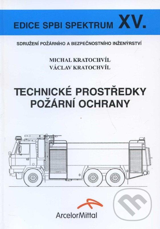Kniha: Technické prostředky požární ochrany (Michal Kratochvíl a Václav Kratochvíl). Sdružení požárního a bezpečnostního inženýrství, 2009 Kniha: Technické prostředky požární ochrany (Michal Kratochvíl a Václav Kratochvíl). Sdružení požárního a bezpečnostního inženýrství, 2009