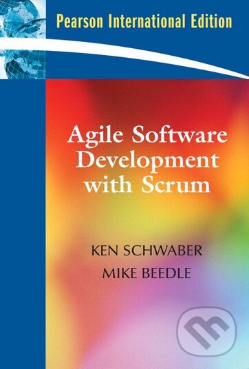 Kniha: Agile Software Development with SCRUM (Ken Schwaber). Pearson, 2008 Kniha: Agile Software Development with SCRUM (Ken Schwaber). Pearson, 2008