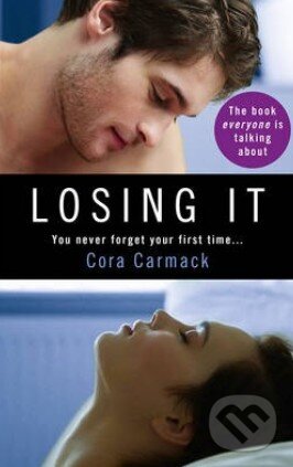 Kniha: Losing it (Cora Carmack). Ebury, 2013 Kniha: Losing it (Cora Carmack). Ebury, 2013