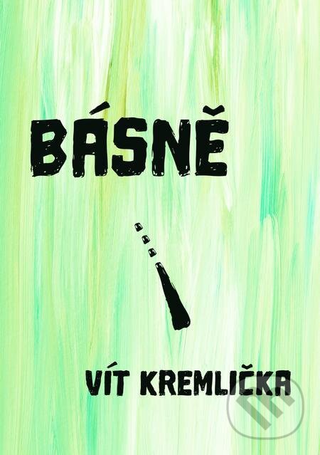 E-kniha: Básně (Vít Kremlička). E-knihy jedou E-kniha: Básně (Vít Kremlička). E-knihy jedou