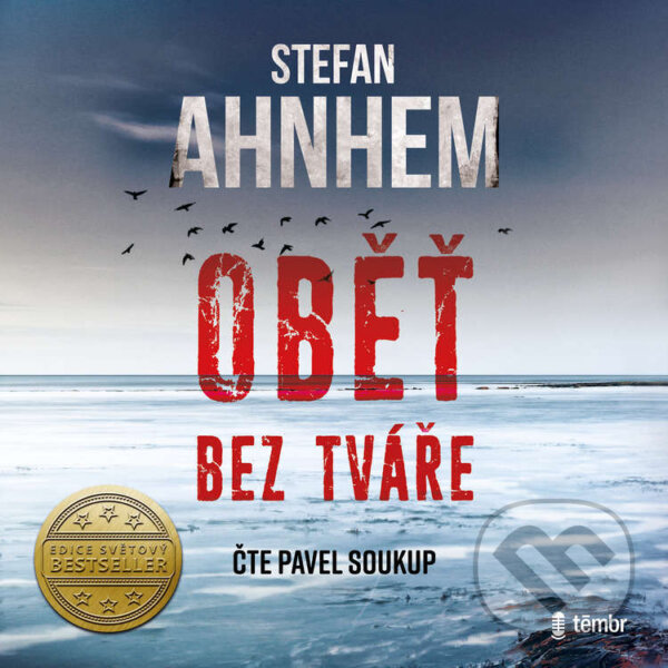 Audiokniha: Oběť bez tváře (Stefan Ahnhem). Témbr, 2022 Audiokniha: Oběť bez tváře (Stefan Ahnhem). Témbr, 2022