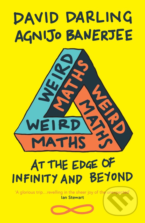 Kniha: Weird Maths (David Darling a Agnijo Banerjee). Oneworld, 2019 Kniha: Weird Maths (David Darling a Agnijo Banerjee). Oneworld, 2019