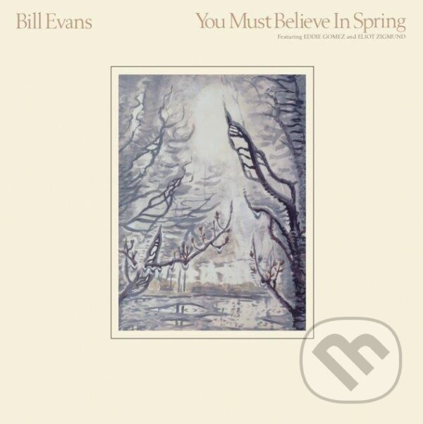 Hudební CD: Bill Evans: You Must Believe In Spring (Hudobné albumy). Hudobné albumy, 2022 Hudební CD: Bill Evans: You Must Believe In Spring (Hudobné albumy). Hudobné albumy, 2022