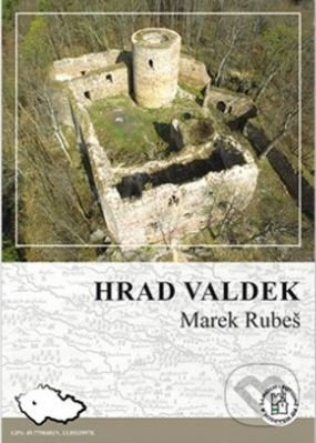 Kniha: Hrad Valdek (Marek Rubeš). Putujme, 2022 Kniha: Hrad Valdek (Marek Rubeš). Putujme, 2022