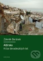 Kniha: Alžírsko (Zdeněk Beránek). Karolinum, 2013 Kniha: Alžírsko (Zdeněk Beránek). Karolinum, 2013