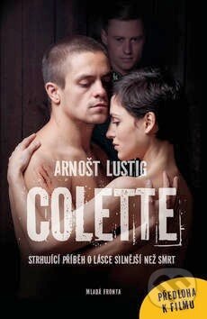 Kniha: Colette (Arnošt Lustig). Mladá fronta, 2013 Kniha: Colette (Arnošt Lustig). Mladá fronta, 2013