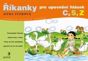Kniha: Říkanky pro upevnění hlásek (Jitka Tučková). Portál, 2013 Kniha: Říkanky pro upevnění hlásek (Jitka Tučková). Portál, 2013