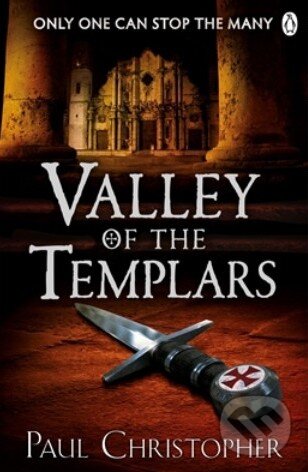 Kniha: Valley of the Templars (Paul Christopher). Michael Joseph, 2013 Kniha: Valley of the Templars (Paul Christopher). Michael Joseph, 2013