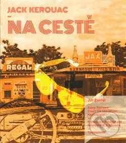 Audiokniha: Na cestě (Jack Kerouac). Tympanum, 2013 Audiokniha: Na cestě (Jack Kerouac). Tympanum, 2013