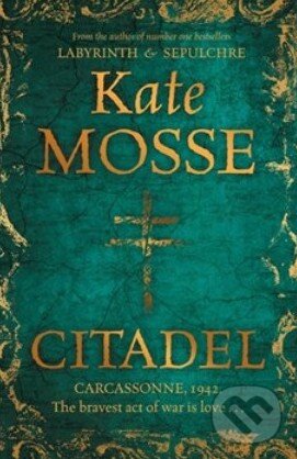 Kniha: Citadel (Kate Mosse). Orion, 2013 Kniha: Citadel (Kate Mosse). Orion, 2013