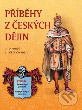 Kniha: Příběhy z českých dějin (SUN). SUN, 2013 Kniha: Příběhy z českých dějin (SUN). SUN, 2013