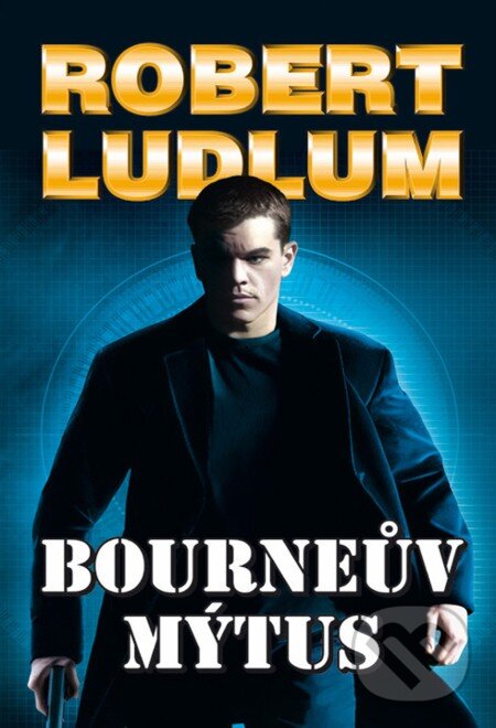 E-kniha: Bourneův mýtus (Robert Ludlum). Domino, 2013 E-kniha: Bourneův mýtus (Robert Ludlum). Domino, 2013