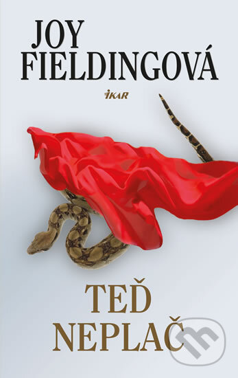 Kniha: Teď neplač (Joy Fielding). Ikar CZ, 2013 Kniha: Teď neplač (Joy Fielding). Ikar CZ, 2013
