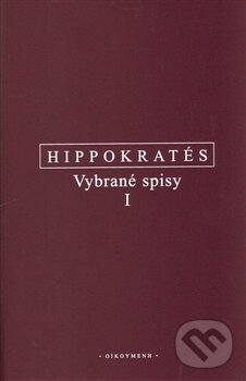 Vybrané spisy I. - Hippokratés, OIKOYMENH, 2013