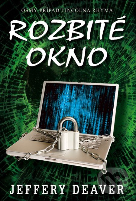 E-kniha: Rozbité okno (Jeffery Deaver). Domino, 2013 E-kniha: Rozbité okno (Jeffery Deaver). Domino, 2013