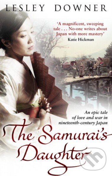 Kniha: The Samurai's Daughter (Lesley Downer). Corgi Books, 2013 Kniha: The Samurai's Daughter (Lesley Downer). Corgi Books, 2013