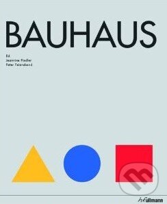 Kniha: Bauhaus (Jeannine Fiedler a Peter Feierabend). Ullmann, 2010 Kniha: Bauhaus (Jeannine Fiedler a Peter Feierabend). Ullmann, 2010
