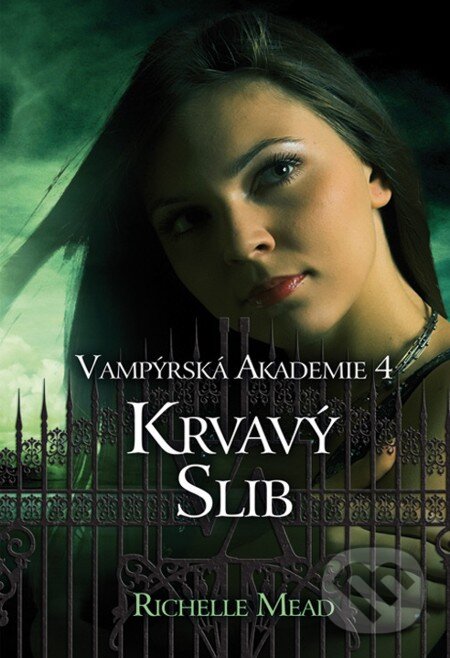 E-kniha: Vampýrská akademie 4: Krvavý slib (Richelle Mead). Domino, 2013 E-kniha: Vampýrská akademie 4: Krvavý slib (Richelle Mead). Domino, 2013
