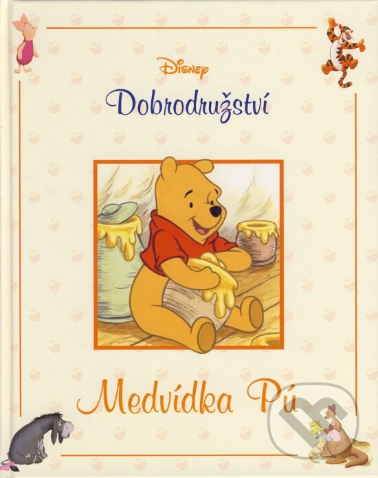 Kniha: Dobrodružství Medvídka Pú (Bebe Moore Campbellová). Egmont ČR, 2006 Kniha: Dobrodružství Medvídka Pú (Bebe Moore Campbellová). Egmont ČR, 2006
