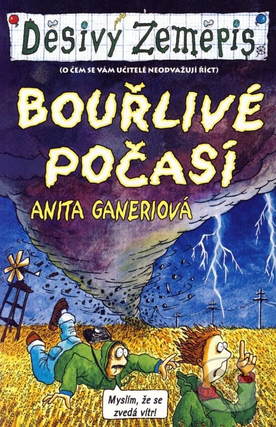 Kniha: Bouřlivé počasí (Anita Ganeri). Egmont ČR, 2005 Kniha: Bouřlivé počasí (Anita Ganeri). Egmont ČR, 2005