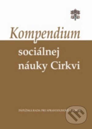 Kniha: Kompendium sociálnej náuky Cirkvi (Spolok svätého Vojtecha). Spolok svätého Vojtecha, 2008 Kniha: Kompendium sociálnej náuky Cirkvi (Spolok svätého Vojtecha). Spolok svätého Vojtecha, 2008