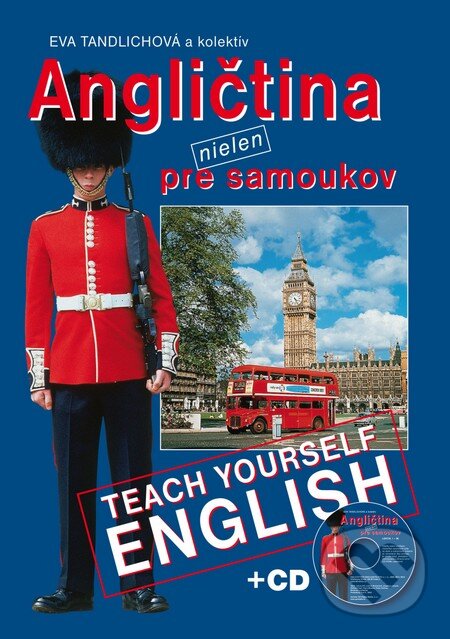 Kniha: Angličtina nielen pre samoukov (Eva Tandlichová a kolektív). Ottovo nakladateľstvo Kniha: Angličtina nielen pre samoukov (Eva Tandlichová a kolektív). Ottovo nakladateľstvo