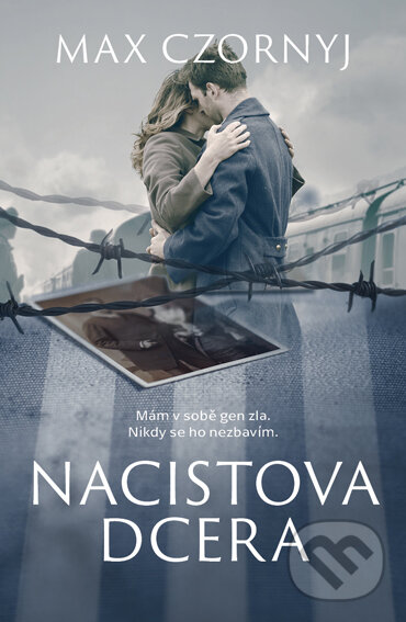 E-kniha: Nacistova dcera (Max Czornyj). Kontrast, 2022 E-kniha: Nacistova dcera (Max Czornyj). Kontrast, 2022
