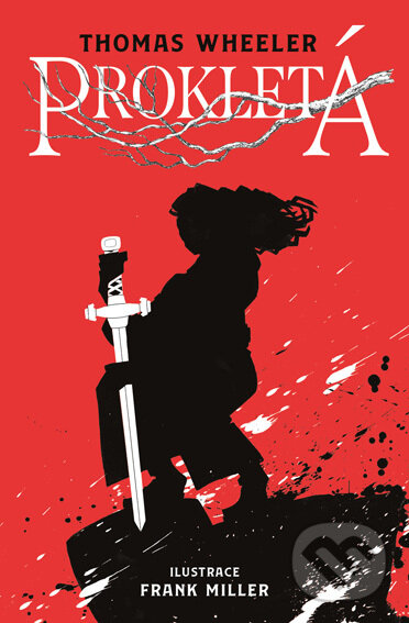 E-kniha: Prokletá (Frank Miller a Thomas Wheeller). King Cool, 2022 E-kniha: Prokletá (Frank Miller a Thomas Wheeller). King Cool, 2022