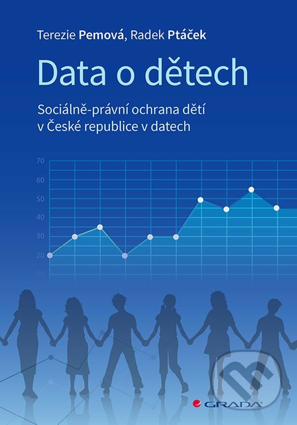 E-kniha: Data o dětech (Radek Ptáček a Terezie Pemová). Grada, 2022 E-kniha: Data o dětech (Radek Ptáček a Terezie Pemová). Grada, 2022
