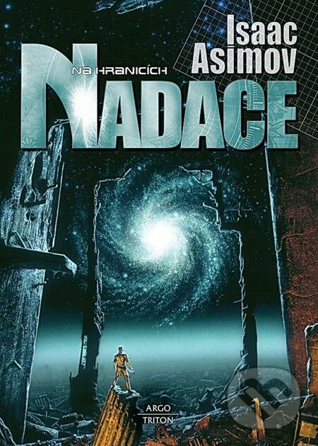 E-kniha: Na hranicích Nadace (Isaac Asimov). Triton, 2022 E-kniha: Na hranicích Nadace (Isaac Asimov). Triton, 2022