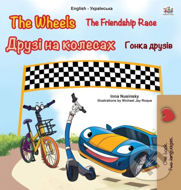 Kniha: The Wheels: The Friendship Race (Inna Nusinsky). Kidkiddos, 2020 Kniha: The Wheels: The Friendship Race (Inna Nusinsky). Kidkiddos, 2020