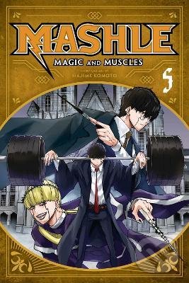 Kniha: Mashle: Magic and Muscles 5 (Hajime Komoto). Viz Media, 2022 Kniha: Mashle: Magic and Muscles 5 (Hajime Komoto). Viz Media, 2022