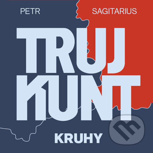 Audiokniha: Trujkunt II. - Kruhy (Petr Sagitarius). Tympanum, 2022 Audiokniha: Trujkunt II. - Kruhy (Petr Sagitarius). Tympanum, 2022