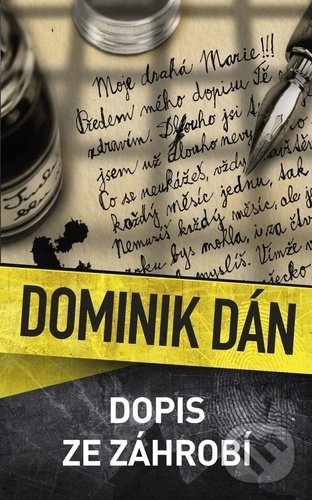 Kniha: Dopis ze záhrobí (Dominik Dán). Slovart CZ, 2022 Kniha: Dopis ze záhrobí (Dominik Dán). Slovart CZ, 2022