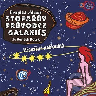 Audiokniha: Stopařův průvodce Galaxií 5. (Douglas Adams). Tympanum, 2022 Audiokniha: Stopařův průvodce Galaxií 5. (Douglas Adams). Tympanum, 2022