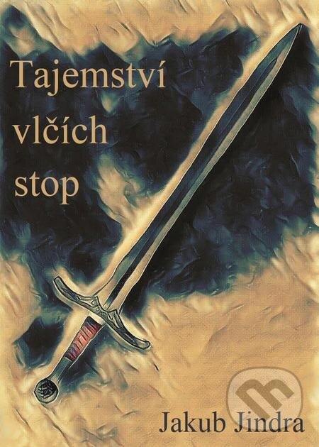 E-kniha: Tajemství vlčích stop (Jakub Jindra). E-knihy jedou E-kniha: Tajemství vlčích stop (Jakub Jindra). E-knihy jedou