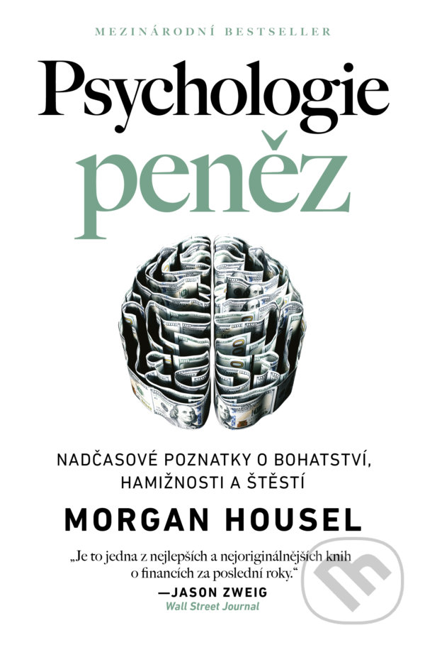 Kniha: Psychologie peněz (Morgan Housel). AURORA, 2022 Kniha: Psychologie peněz (Morgan Housel). AURORA, 2022