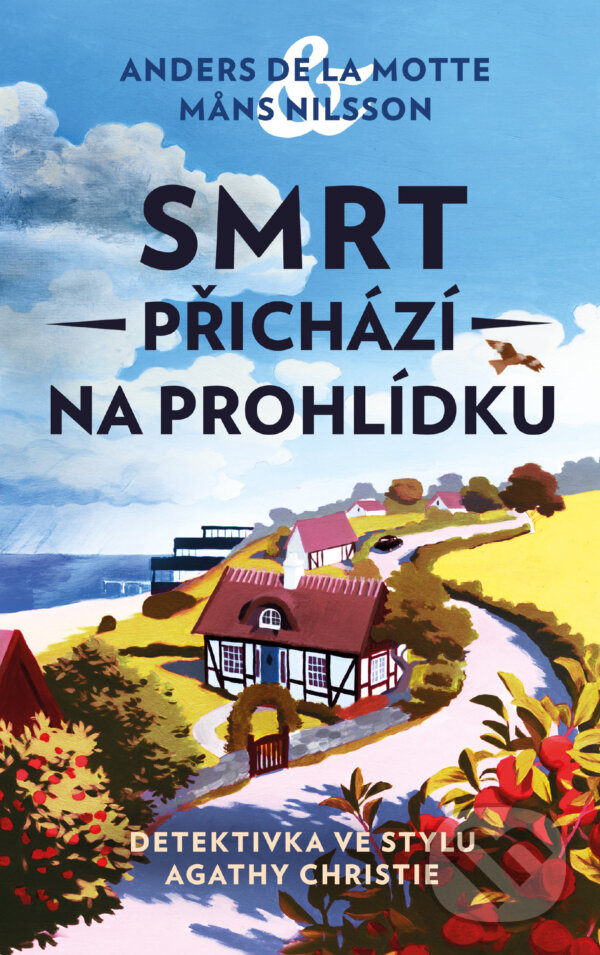 E-kniha: Smrt přichází na prohlídku (Vraždy v Österlenu 1) (Anders de la Motte a Mans Nilsson). Kalibr, 2022 E-kniha: Smrt přichází na prohlídku (Vraždy v Österlenu 1) (Anders de la Motte a Mans Nilsson). Kalibr, 2022