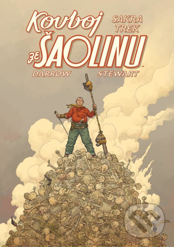 Kniha: Kovboj ze Šaolinu 1: Sakra trek (Geof Darrow). Comics centrum, 2022 Kniha: Kovboj ze Šaolinu 1: Sakra trek (Geof Darrow). Comics centrum, 2022