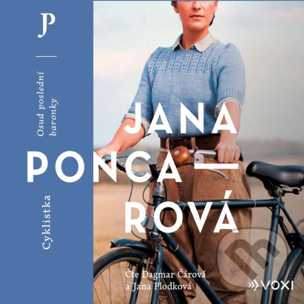 Audiokniha: Cyklistka (Jana Poncarová). Voxi, 2022 Audiokniha: Cyklistka (Jana Poncarová). Voxi, 2022