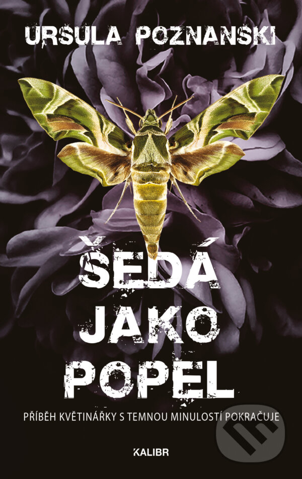 E-kniha: Šedá jako popel (Vanitas 2) (Ursula Poznanski). Kalibr, 2022 E-kniha: Šedá jako popel (Vanitas 2) (Ursula Poznanski). Kalibr, 2022