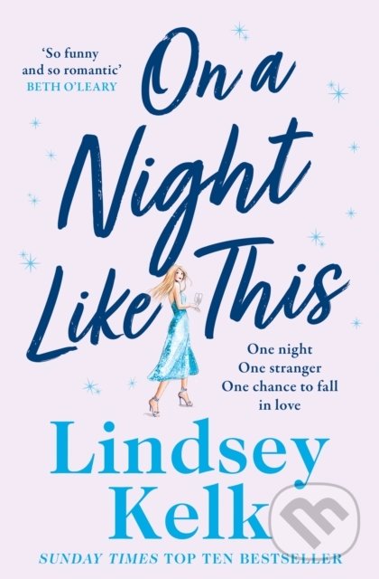 Kniha: On a Night Like This (Lindsey Kelk). HarperCollins, 2022 Kniha: On a Night Like This (Lindsey Kelk). HarperCollins, 2022