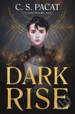 Kniha: Dark Rise (C.S. Pacat). HarperCollins, 2021 Kniha: Dark Rise (C.S. Pacat). HarperCollins, 2021