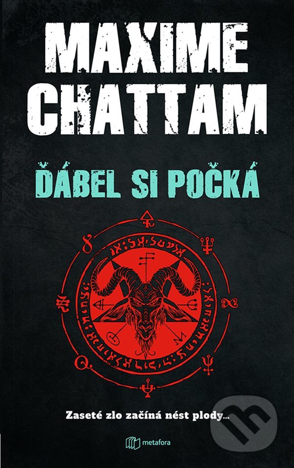 Kniha: Ďábel si počká (Maxime Chattam). Metafora, 2022 Kniha: Ďábel si počká (Maxime Chattam). Metafora, 2022