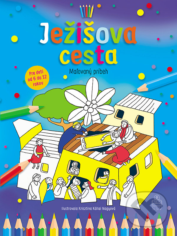 Kniha: Ježišová cesta (Bethan James). Spolok svätého Vojtecha, 2022 Kniha: Ježišová cesta (Bethan James). Spolok svätého Vojtecha, 2022