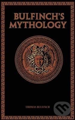 Kniha: Bulfinch´s Mythology (Thomas Bulfinch). Canterbury Classics, 2014 Kniha: Bulfinch´s Mythology (Thomas Bulfinch). Canterbury Classics, 2014