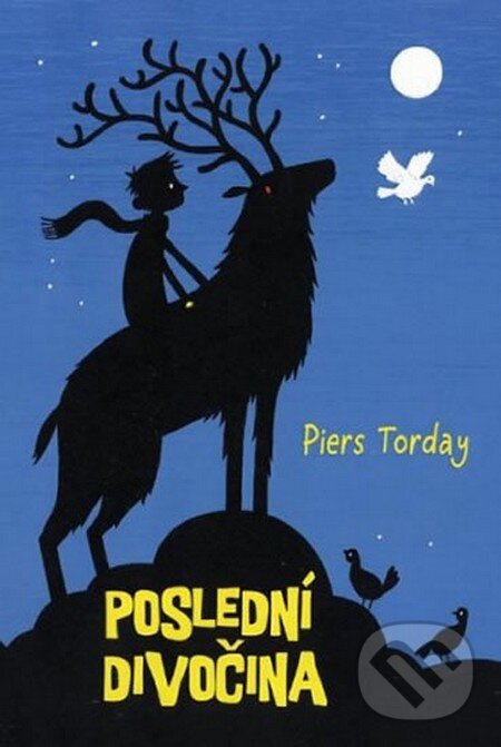 Kniha: Poslední divočina (Piers Torday). Fortuna Libri ČR, 2013 Kniha: Poslední divočina (Piers Torday). Fortuna Libri ČR, 2013